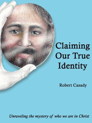 cover image of Claiming Our True Identity